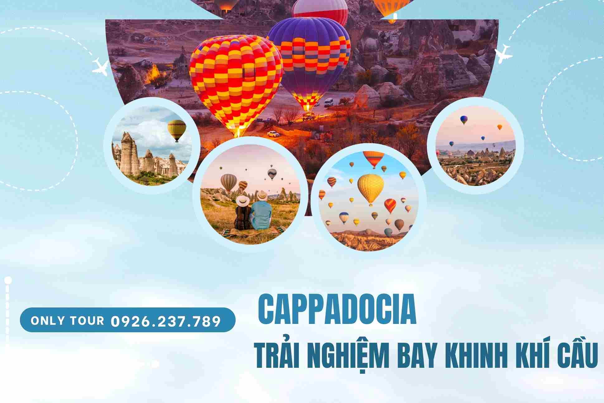 Cappadocia: Trải nghiệm bay khinh khí cầu một lần trong đời